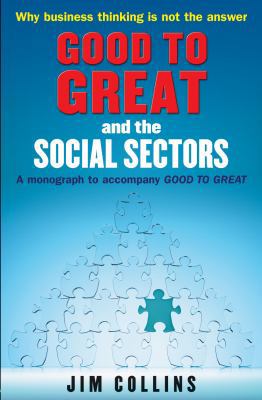 Good to Great and the Social Sectors: A Monogra... 1905211325 Book Cover