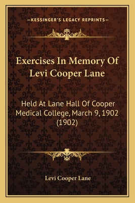 Exercises In Memory Of Levi Cooper Lane: Held A... 116399734X Book Cover