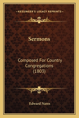 Sermons: Composed For Country Congregations (1803) 1167015703 Book Cover