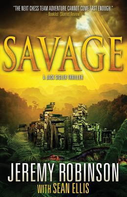 Savage (a Jack Sigler Thriller) 1941539009 Book Cover