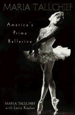 Maria Tallchief: America's Prima Ballerina