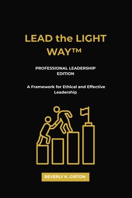LEAD the LIGHT WAY(TM) B0G9BPFJDW Book Cover