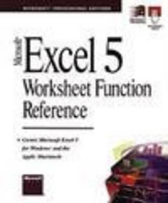 Microsoft Excel 5 Worksheet Function Reference 1556156375 Book Cover