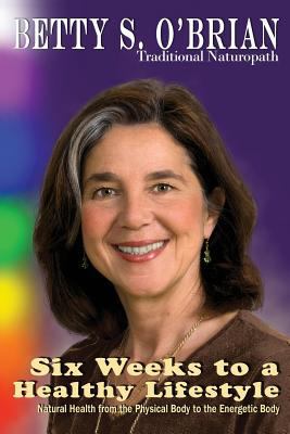 Six Weeks To A Healthy Lifestyle 1515119289 Book Cover