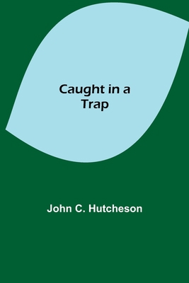 Caught In A Trap 9354849458 Book Cover