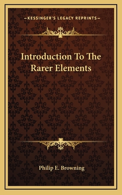 Introduction to the Rarer Elements 1163849790 Book Cover