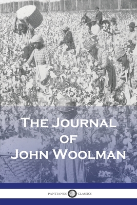 The Journal of John Woolman 1789874505 Book Cover