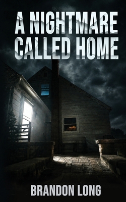 A Nightmare Called Home B0HGS9H1VW Book Cover