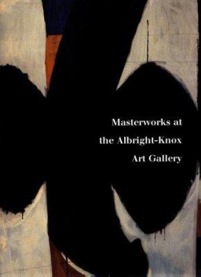 Masterworks at the Albright-Knox Art Gallery 1555951686 Book Cover