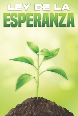 Ley de la esperanza [Spanish] B0CZRTXY8G Book Cover
