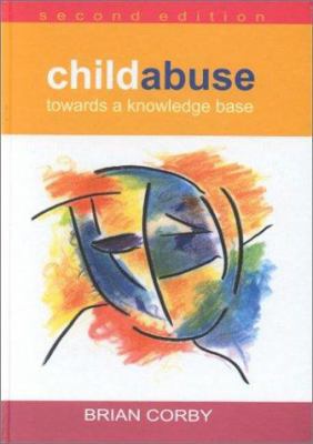 Child Abuse: Towards A Knowledge Base 0335205674 Book Cover