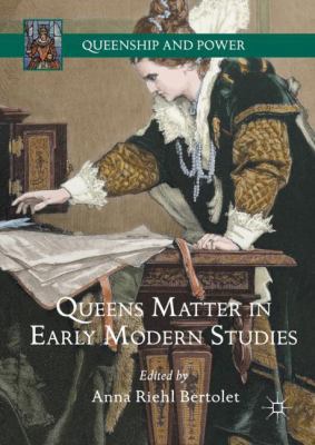 Queens Matter in Early Modern Studies 331964047X Book Cover