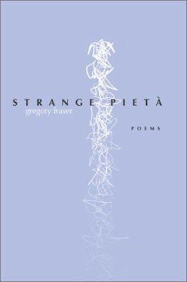 Strange Pietà (Walt McDonald First-Book Series) 0896725006 Book Cover