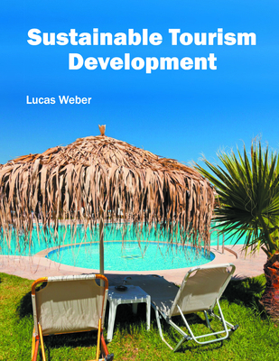 Sustainable Tourism Development 1682851516 Book Cover