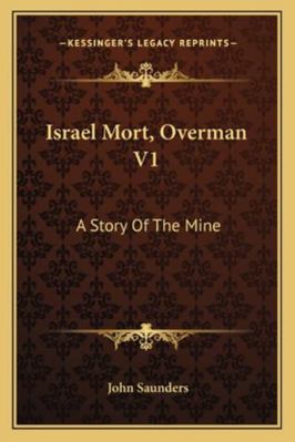 Israel Mort, Overman V1: A Story Of The Mine 116327951X Book Cover