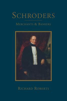 Schroders: Merchants & Bankers 1349096520 Book Cover