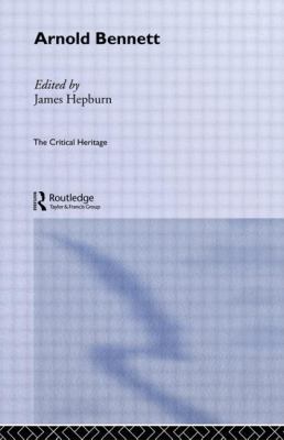 Arnold Bennett 0415846226 Book Cover