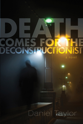 Death Comes for the Deconstructionist 1498293913 Book Cover