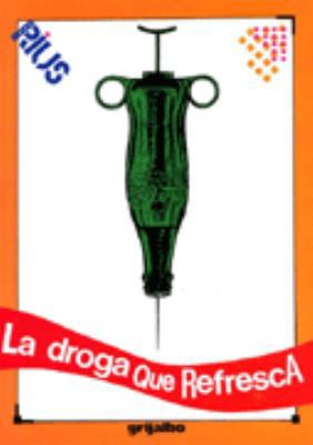 Droga que Refresca, La (Spanish Edition) [Spanish] 9684199414 Book Cover