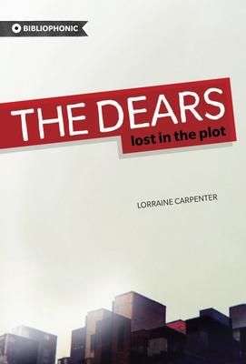 The Dears: Lost in the Plot 192674313X Book Cover
