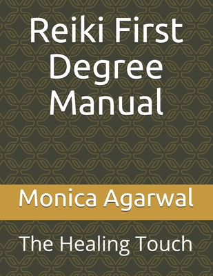 Reiki First Degree Manual: The Healing Touch 1983102997 Book Cover