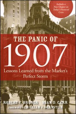 The Panic of 1907: Lessons Learned from the Mar... 0470452587 Book Cover