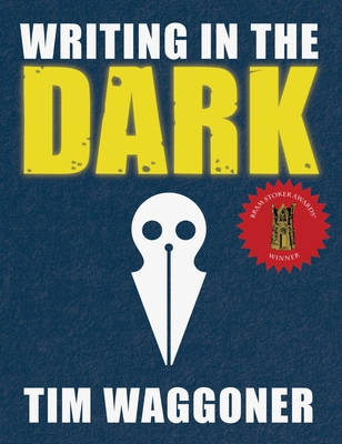 Writing in the Dark 1947879235 Book Cover