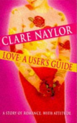 Love: A User's Guide B001KST5QG Book Cover