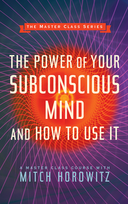 The Power of Your Subconscious Mind and How to ... 1722501723 Book Cover