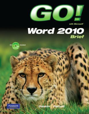 Go! with Microsoft Word 2010, Brief [With CDROM] 0135097851 Book Cover