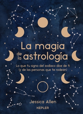 Magia de la Astrologia, La [Spanish] 8416344930 Book Cover