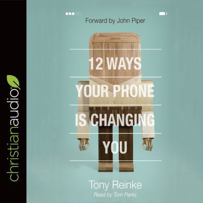 12 Ways Your Phone Is Changing You 1683662636 Book Cover