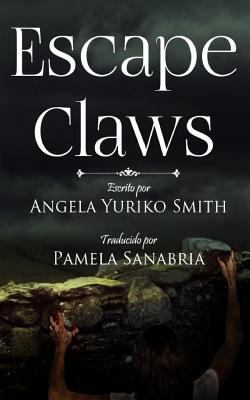 Escape Claws: Traducción Española [Spanish] 1547255668 Book Cover