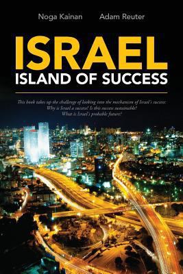 Israel - Island of Success: This book takes up ... 1979817170 Book Cover