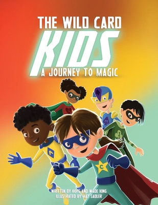 The Wild Card Kids: A Journey to Magic 1951600029 Book Cover