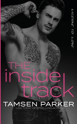 The Inside Track: A License to Love Novel 1796692069 Book Cover