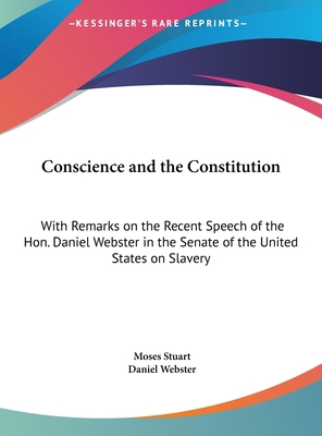 Conscience and the Constitution: With Remarks o... [Large Print] 1169910564 Book Cover