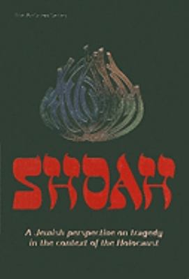 Shoah: A Jewish Perspective on Tragedy in the C... 0899064027 Book Cover