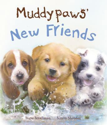 Muddypaws' New Friends 1472311361 Book Cover