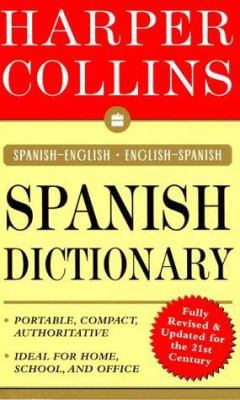 HarperCollins Spanish Dictionary: Spanish-Engli... 006273749X Book Cover