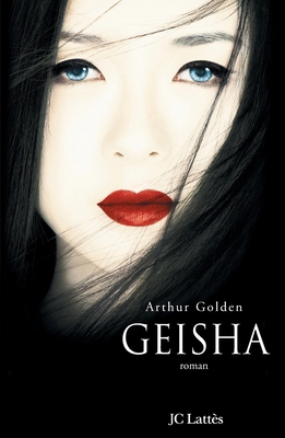 Geisha (Edition tie-in) [French] 2709628201 Book Cover