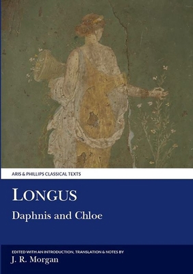 Longus: Daphnis and Chloe 0856685631 Book Cover