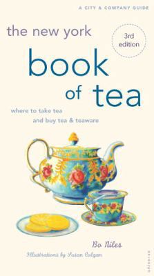 The New York Book of Tea: Where to Take Tea and... B0093N2FSK Book Cover