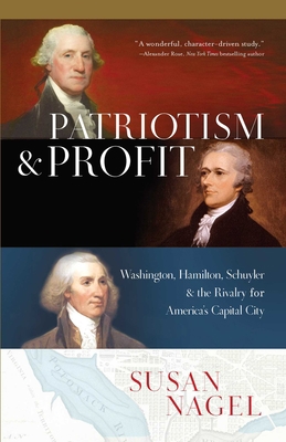 Patriotism and Profit: Washington, Hamilton, Sc... 1643137085 Book Cover