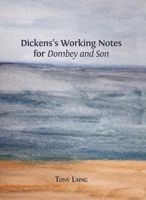 Dickens's Working Notes for 'Dombey and Son' 1783742240 Book Cover