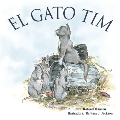 Tim the Cat [Spanish] 0982353316 Book Cover