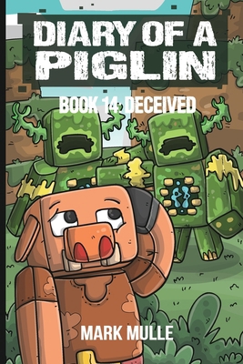 Diary of a Piglin Book 14: Deceived [Large Print] B0CMR4HZX6 Book Cover