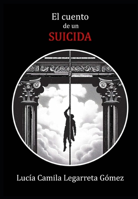 El cuento de un suicida [Spanish] B0D7Q29B2B Book Cover