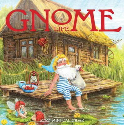 Gnome Life Mini Wall Calendar 2027 1523533463 Book Cover