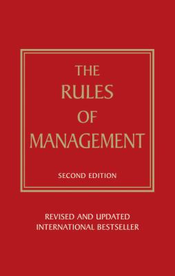 The Rules of Management: A Definitive Code for ... 027373573X Book Cover